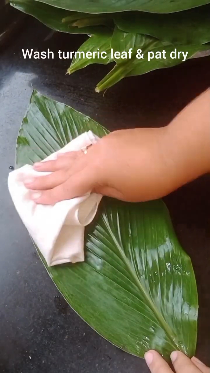 Step 3.1: Wash and pat dry the turmeric or banana leaves