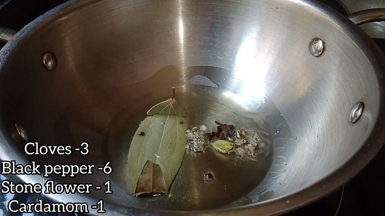 Step 3.1: Saute dry spices like stone flower , cloves, green cardamom, black pepper corns, onion, tomato, turmeric powder, red chilli powder, and salt in 1 tbsp oil 