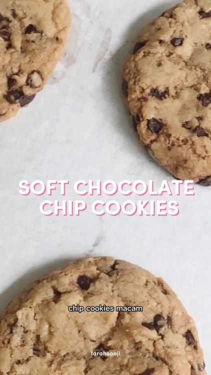 Soft Chocolate Chip Cookies recipe